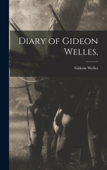 Hardcover Diary of Gideon Welles, Book