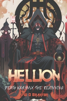 Paperback Hellion: Death Was Only the Beginning Book