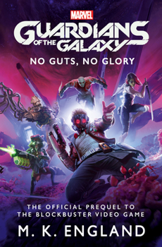 Paperback Marvel's Guardians of the Galaxy: No Guts, No Glory Book
