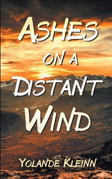 Paperback Ashes on a Distant Wind Book