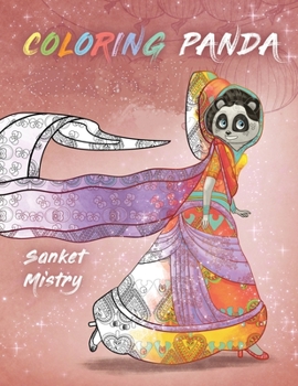 Coloring Panda : A Coloring Book for Girls, Stress Relief Fun with Relaxing Designs of Magical Animals, Fantasy, Mandalas, Flowers, Patterns, Swirls for Adults, Kids 4-8, 9-12, Girls