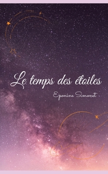 Paperback Le temps des étoiles [French] Book