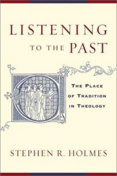 Paperback Listening to the Past: The Place of Tradition in Theology Book