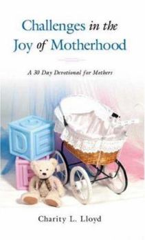 Paperback Challenges in the Joy of Motherhood Book