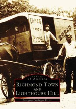 Richmond Town and Lighthouse Hill - Book  of the Images of America: New York