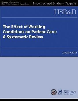 Paperback The Effect of Working Conditions on Patient Care: A Systematic Review Book