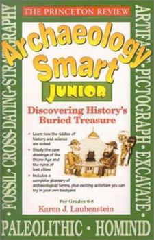 Library Binding Archaeology Smart Junior: Discovering History's Buried Treasure Book