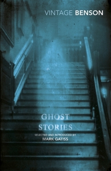 Ghost Stories: Selected and Introduced by Mark Gatiss (Vintage Classics)