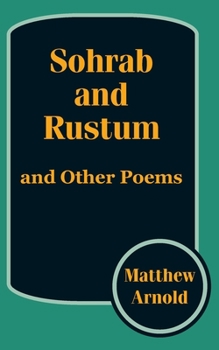 Paperback Sohrab and Rustum, and Other Poems Book