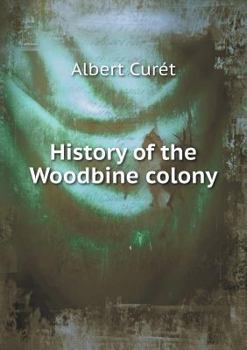 Paperback History of the Woodbine colony Book