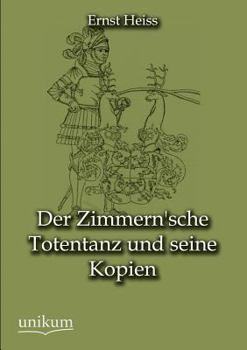 Paperback Der Zimmern'sche Totentanz Und Seine Kopien [German] Book