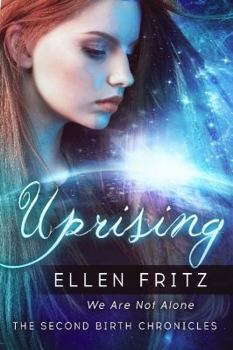 Uprising - Book #2 of the Second Birth Chronicles