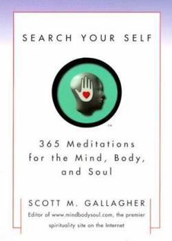 Paperback Search Your Self: 365 Meditations for the Mind, Body, and Soul Book