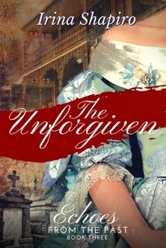 The Unforgiven - Book #3 of the Echoes from the Past