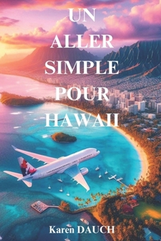 Paperback Un aller simple pour Hawaii [French] Book