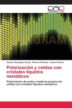 Paperback Polarización y celdas con cristales líquidos nemáticos [Spanish] Book