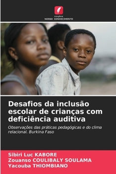 Paperback Desafios da inclusão escolar de crianças com deficiência auditiva [Portuguese] Book