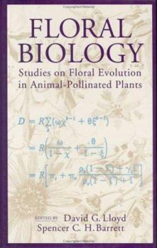 Hardcover Floral Biology: Studies on Floral Evolution in Animal-Pollinated Plants Book