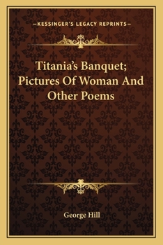 Paperback Titania's Banquet; Pictures of Woman and Other Poems Book