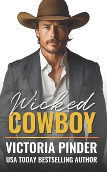 Wicked Cowboy - Book #4 of the Steel