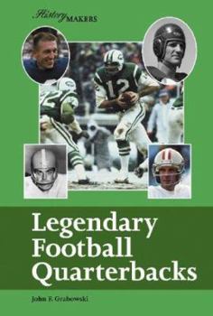 Hardcover History Makers: Legendary Football Quarterbacks Book
