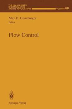 Hardcover Flow Control (The IMA Volumes in Mathematics and its Applications) Book