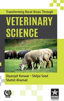 Hardcover Transforming Rural Areas Through Veterinary Science Book