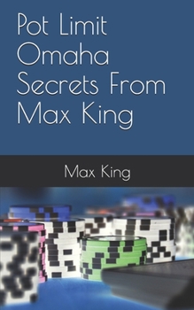 Paperback Pot Limit Omaha Secrets From Max King Book