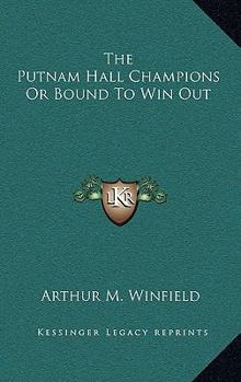 The Putnam Hall Champions - Book #3 of the Putnam Hall