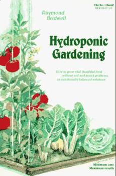 Paperback Hydroponic Gardening: The "Magic" of Modern Hydroponics for the Home Gardener Book
