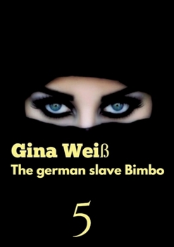 Paperback The german slave Bimbo 5 Book