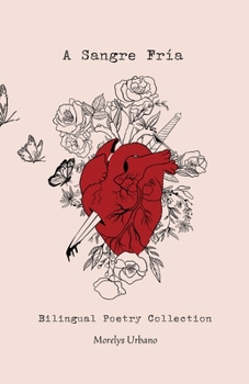 Paperback A Sangre Fría: Bilingual Poetry collection Book