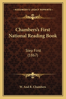 Paperback Chambers's First National Reading Book: Step First (1867) Book