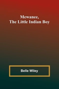 Paperback Mewanee, the Little Indian Boy Book