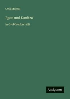 Paperback Egon und Danitza: in Großdruckschrift [German] Book