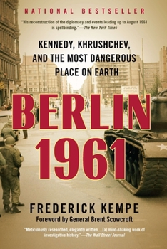 Paperback Berlin 1961: Kennedy, Khrushchev, and the Most Dangerous Place on Earth Book