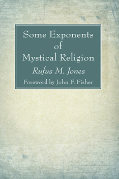 Paperback Some Exponents of Mystical Religion Book