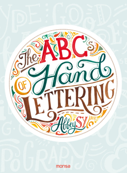 Hardcover The ABCs of Hand Lettering Book