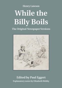 Paperback Henry Lawson While the Billy Boils: The Original Newspaper Versions Book