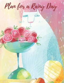 Plan For A Rainy Day: Monthly Planner To Do List 2020 8.5 x 11 90 pages