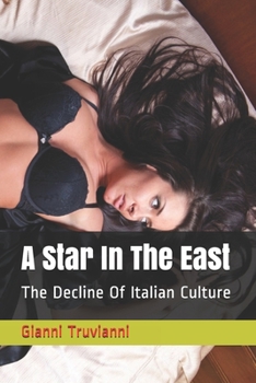 A Star In The East: The Decline Of Italian Culture