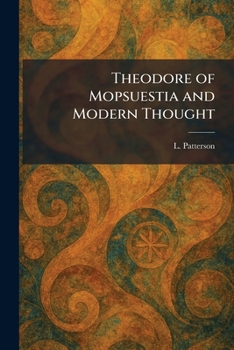 Paperback Theodore of Mopsuestia and Modern Thought Book