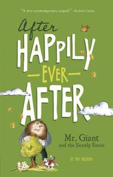 Mr. Giant and the Beastly Baron - Book  of the After Happily Ever After