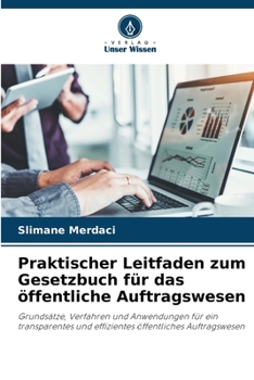 Praktischer Leitfaden zum Gesetzbuch für das öffentliche Auftragswesen (German Edition)