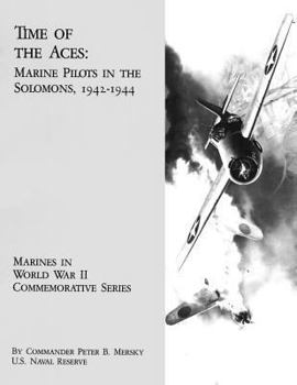 Paperback Time of the Aces: Marine Pilots in the Solomons, 1942-1944 Book