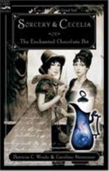Paperback Sorcery and Cecelia: Or the Enchanted Chocolate Pot Book