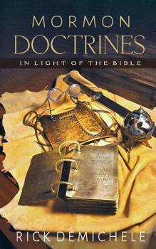 Paperback Mormon Doctrines in Light of the Bible Book