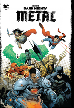 Absolute Dark Nights: Metal - Book  of the Dark Nights: Collected Editions