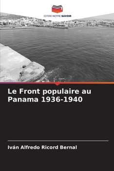 Le Front populaire au Panama 1936-1940 (French Edition)