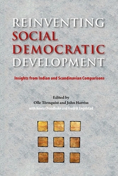 Paperback Reinventing Social Democratic Development: Insights from Indian and Scandinavian Comparisons Book